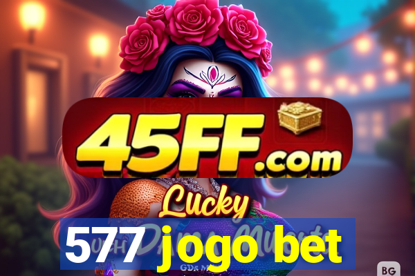 577 jogo bet